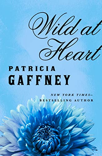 Wild at Heart by Patricia Gaffney