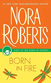 Born in Fire by Nora Roberts
