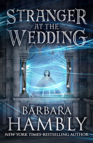 Stranger at the Wedding by Barbara Hambly
