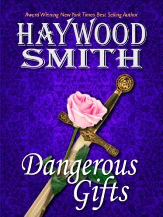 Dangerous Gifts by Haywood Smith