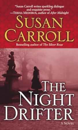 The Night Drifter by Susan Carrol