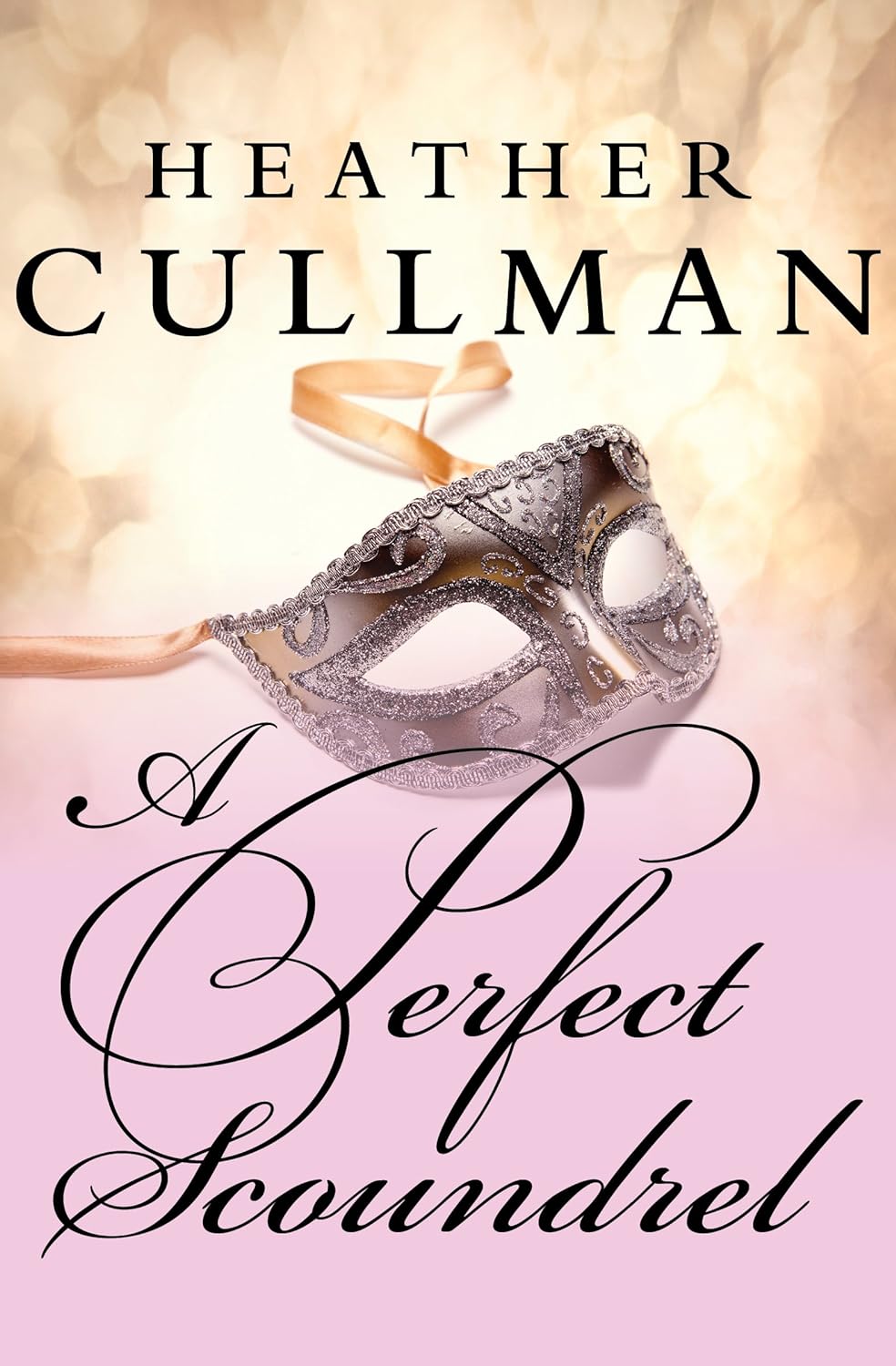 A Perfect Scoundrel by Heather Cullman