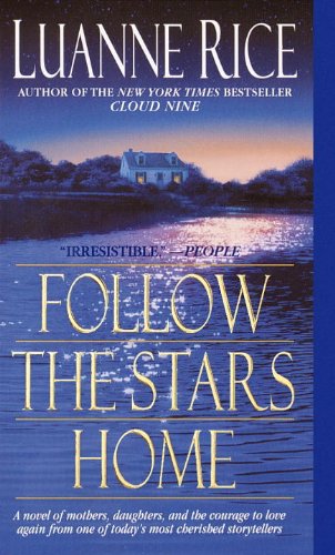 Follow the Stars Home by Luanne Rice