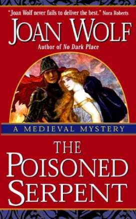 The Poisoned Serpent by Joan Wolf