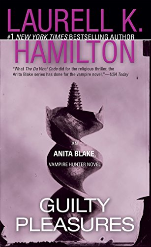 Guilty Pleasures by Laurell K Hamilton