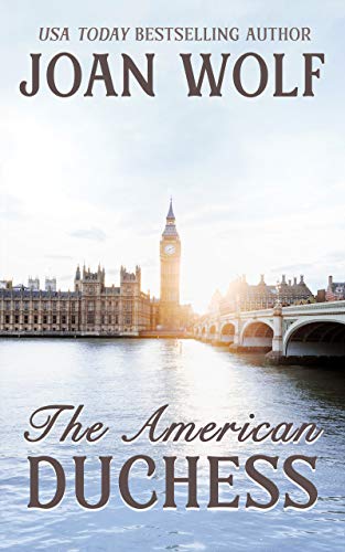 The American Duchess by Joan Wolf