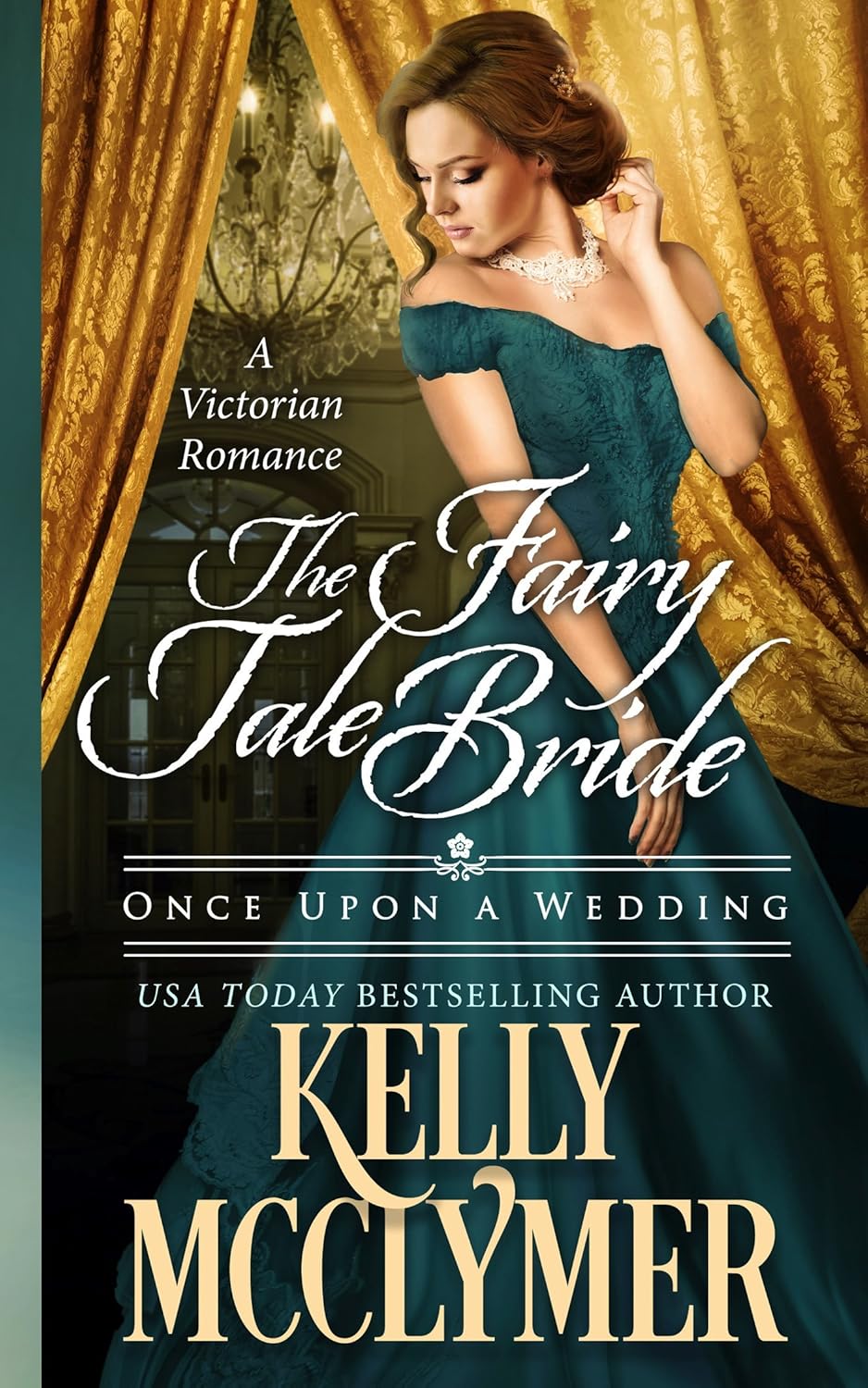 The Fairy Tale Bride by Kelly McClymer