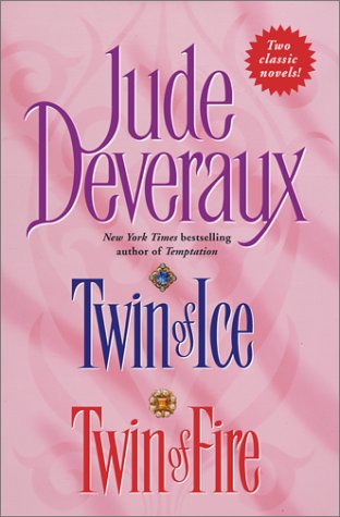 Twin of Fire and Twin of Ice by Jude Deveraux