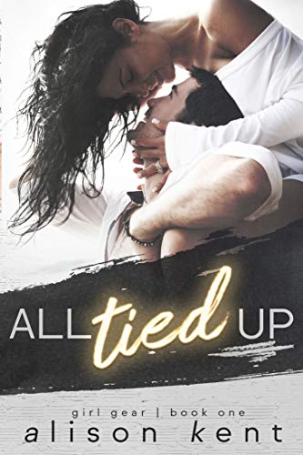 All Tied Up by Alison Kent