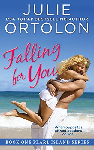 Falling For You by Julie Ortolon