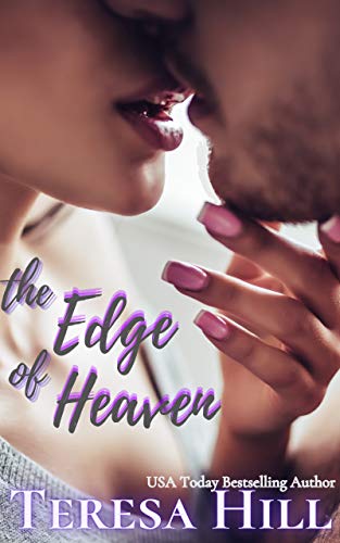 The Edge Of Heaven by Teresa Hill