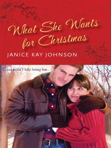 What She Wants for Christmas by Janice Kay Johnson