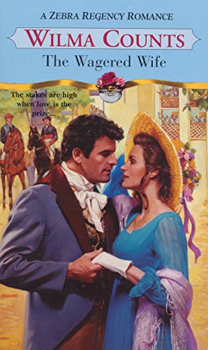 The Wagered Wife by Wilma Counts
