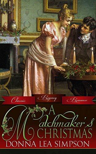 A Matchmaker’s Christmas by Donna Lea Simpson