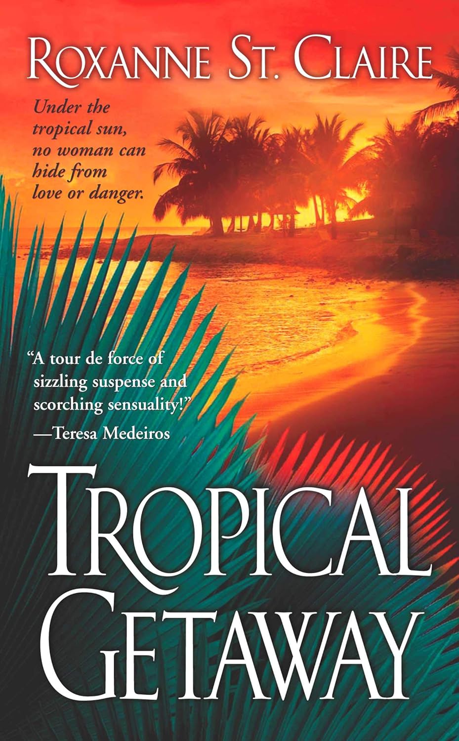 Tropical Getaway by Roxanne St. Claire