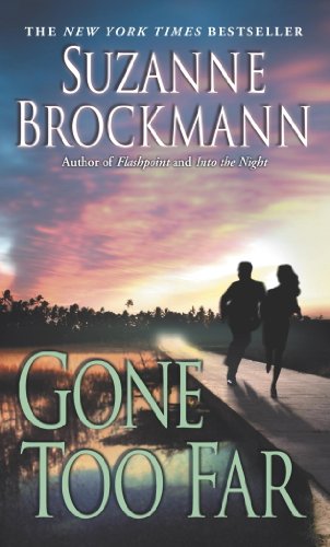 Gone Too Far by Suzanne Brockmann