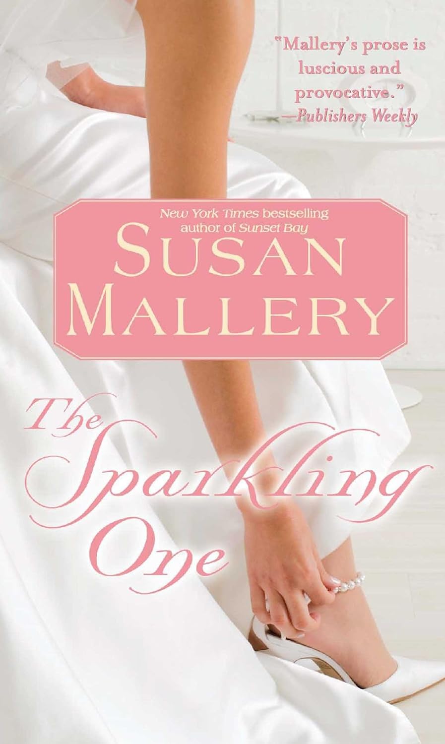 The Sparkling One by Susan Mallery