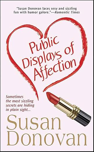 Public Displays of Affection by Susan Donovan