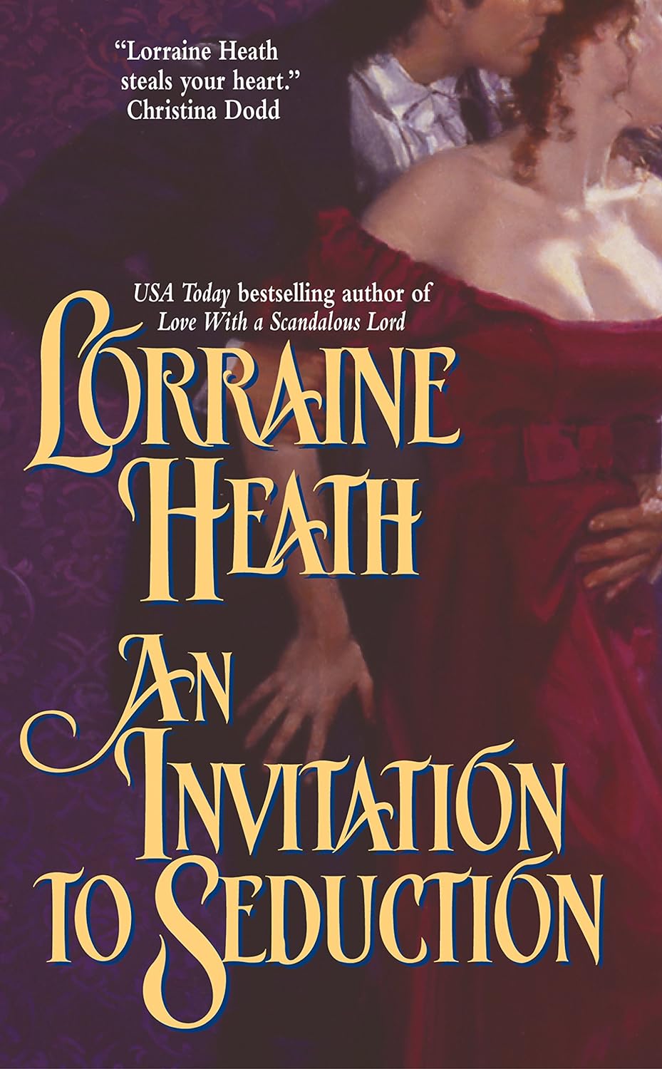 An Invitation to Seduction by Lorraine Heath