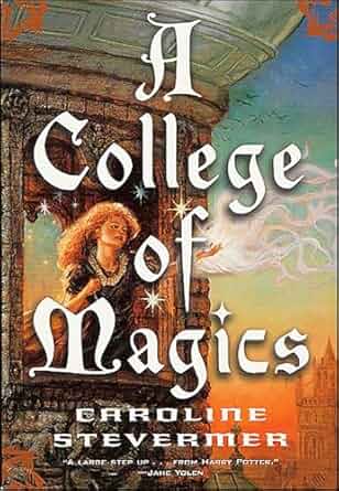 A College of Magics by Caroline Stevermer