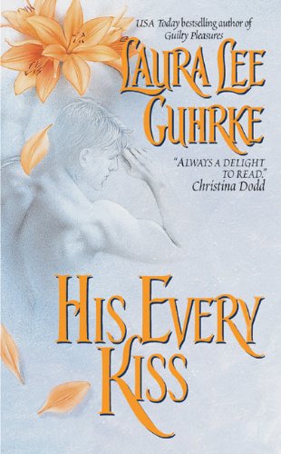 His Every Kiss by Laura Lee Guhrke