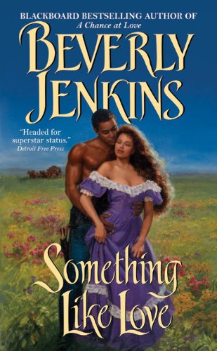 Something Like Love by Beverly Jenkins
