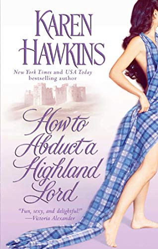 How to Abduct a Highland Lord by Karen Hawkins