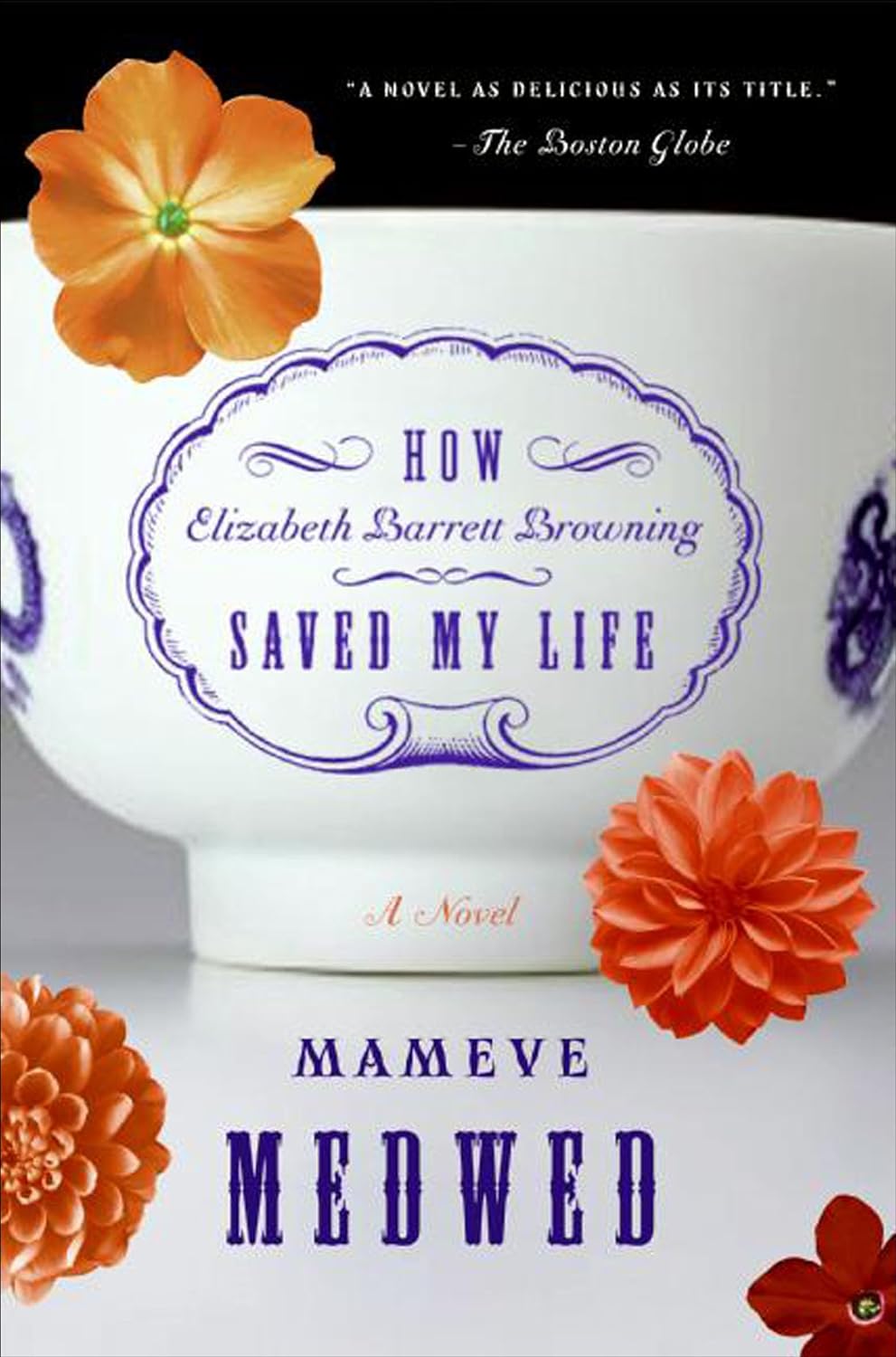How Elizabeth Barrett Browning Saved My Life by Mameve Medwed