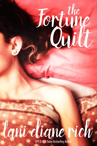The Fortune Quilt by Lani Diane Rich