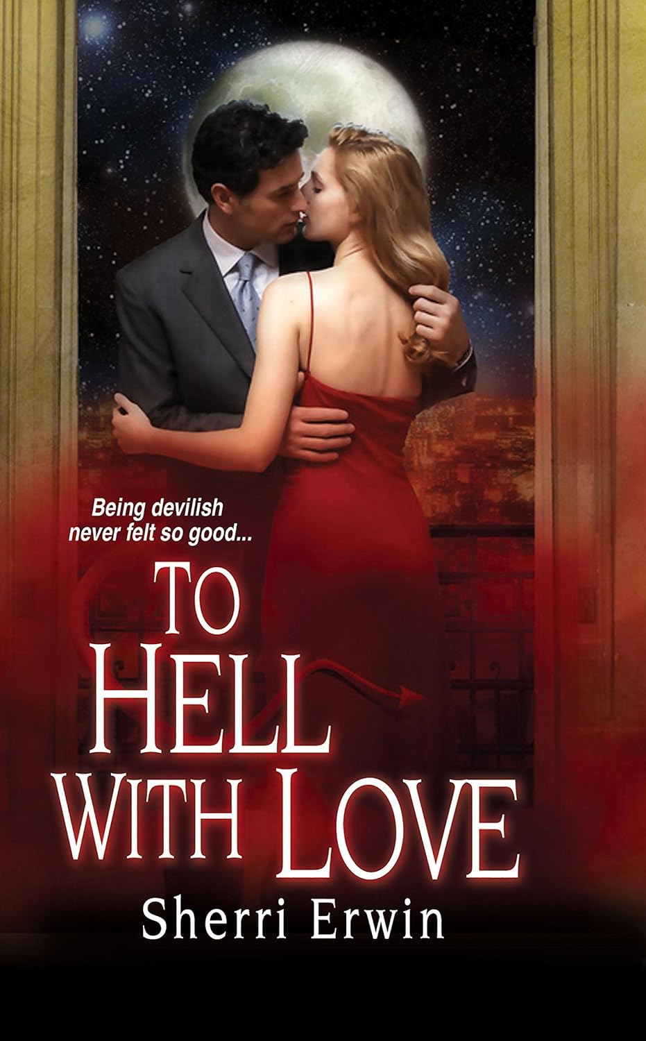 To Hell with Love by Sherri Browning Erwin