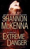 Extreme Danger by Shannon McKenna