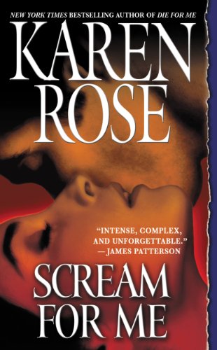 Scream For Me by Karen Rose