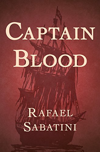 Captain Blood by Rafael Sabatini
