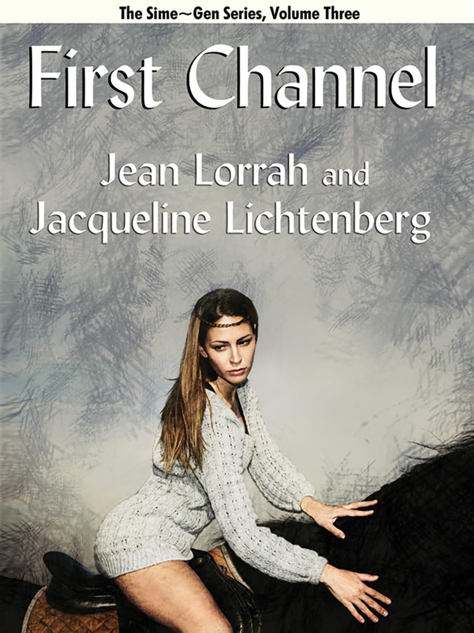 First Channel by Jean Lorrah and Jacqueline Lichtenberg