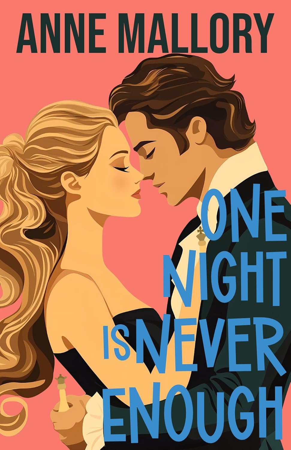 One Night is Never Enough by Anne Mallory