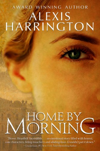 Home By Morning by Alexis Harrington