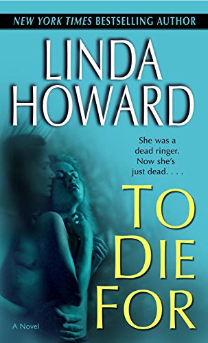 To Die For by Linda Howard