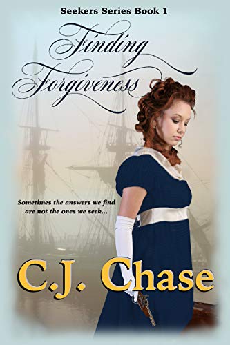 Finding Forgiveness by C. J. Chase