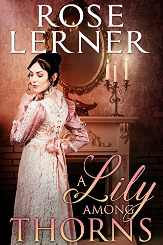 A Lily among Thorns by Rose Lerner
