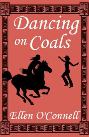 Dancing on Coals by Ellen O’Connell