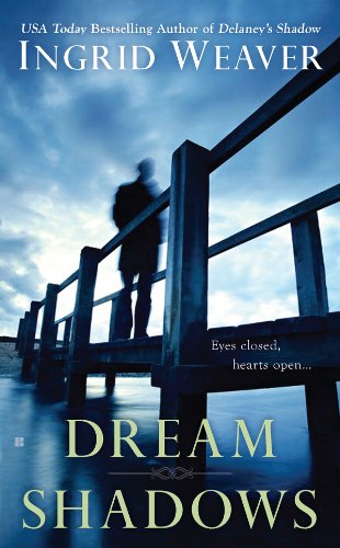 Dream Shadows by Ingrid Weaver