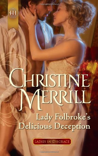 Lady Folbroke’s Delicious Deception by Christine Merrill