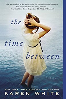 The Time Between by Karen White
