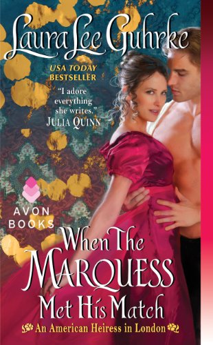 When the Marquess Met His Match by Laura Lee Guhrke