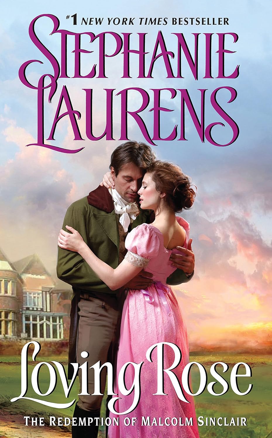 Loving Rose (The Redemption of Malcolm Sinclair) by Stephanie Laurens