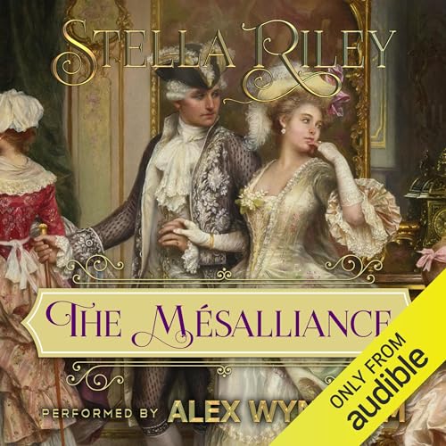 The Mésalliance by Stella Riley