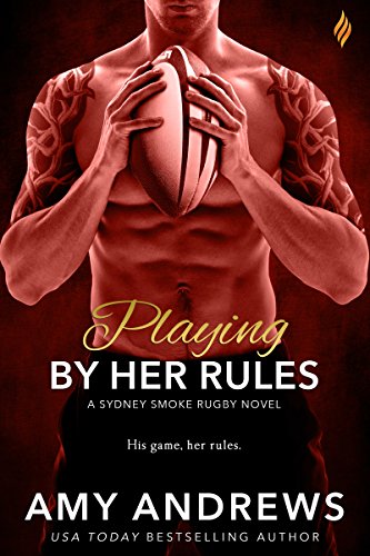 Playing by Her Rules by Amy Andrews