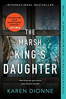 The Marsh King’s Daughter by Karen Dionne
