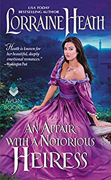 An Affair with a Notorious Heiress by Lorraine Heath