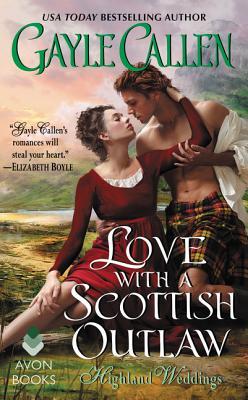 Love With a Scottish Outlaw by Gayle Callen